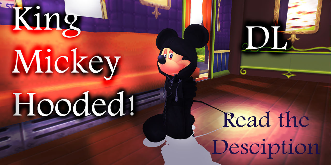 [MMD Newcomer] King Mickey Hooded - DL!