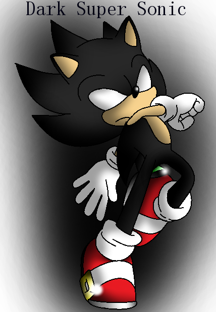 Dark Super Sonic by shadowhatesomochao on deviantART