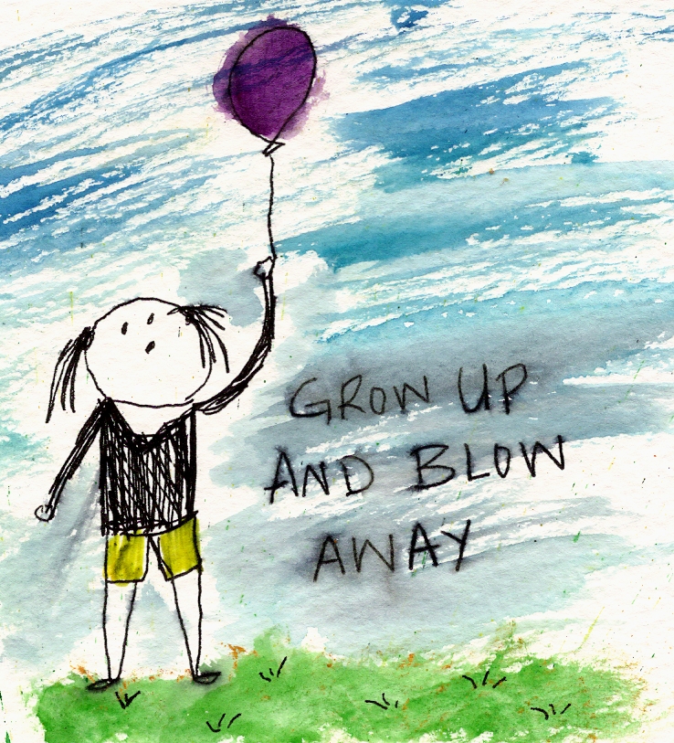 Grow Up and Blow Away