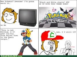 Ash is Still 10 Rage Comic