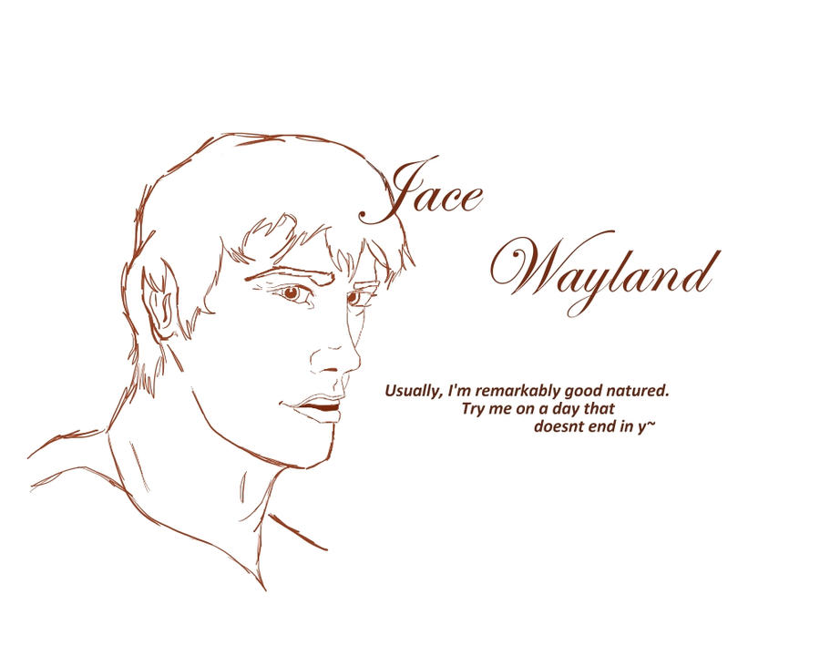 WIP Jace Wayland Quote