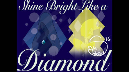 Shine Bright like a Diamond