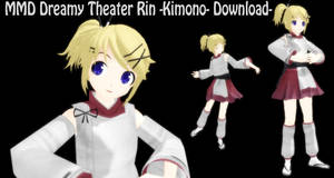 MMD Dreamy Theater Rin -Kimono- Download-