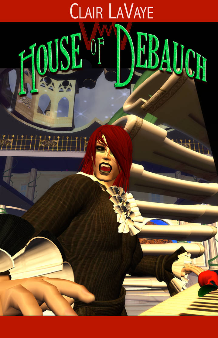 Debauch Example Photo House of Debauch Poster 1 by clairwil on DeviantArt
