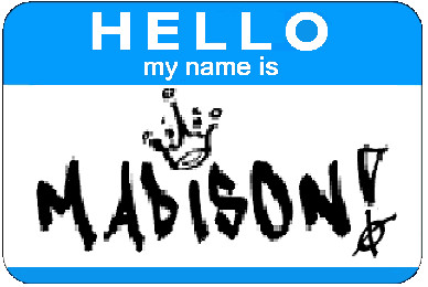 Hello My name is Madison by Bigylittle on DeviantArt Hello My name is Madison by Bigylittle on DeviantArt