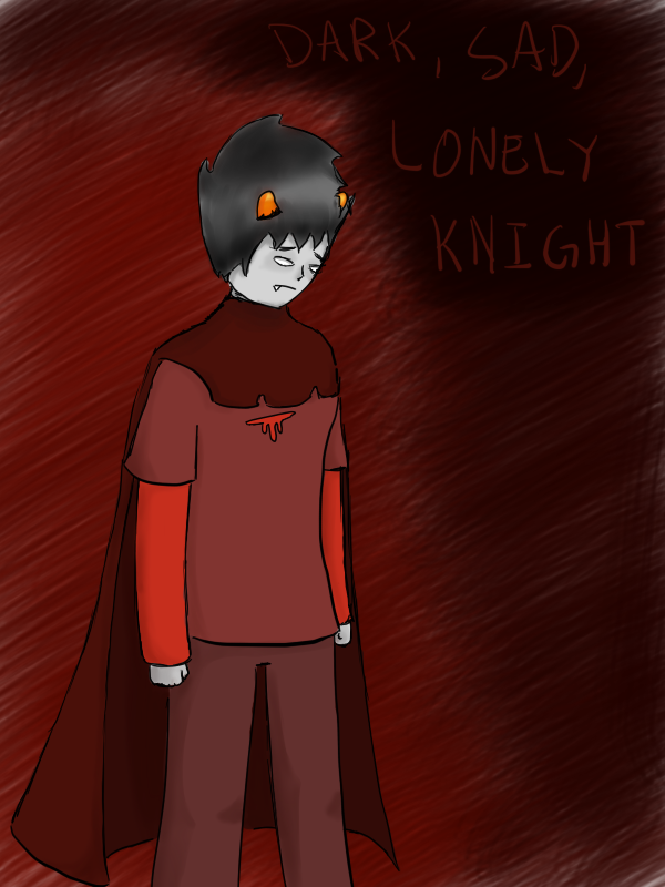 Dark Sad Lonely Knight