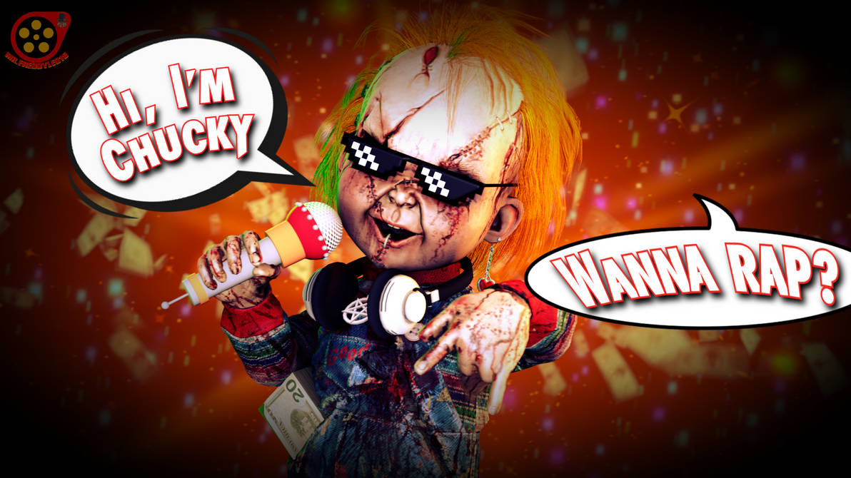 Chucky Volume One Rapper Hi, I'm Chucky. Wanna rap? by SUPERFREDDYLEO18 on DeviantArt
