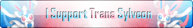 Fan Buttons: I Support Trans Sylveon