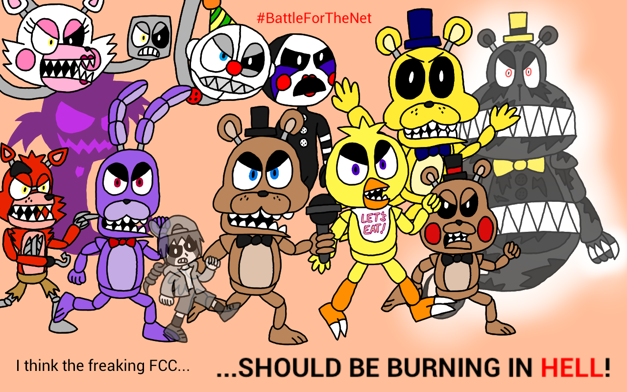 FNAF vs the FCC (#BattleForTheNet)