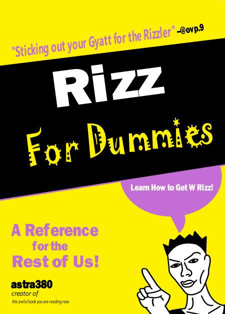 How Too Rizz Rizz for Dummies by Astra380 on DeviantArt