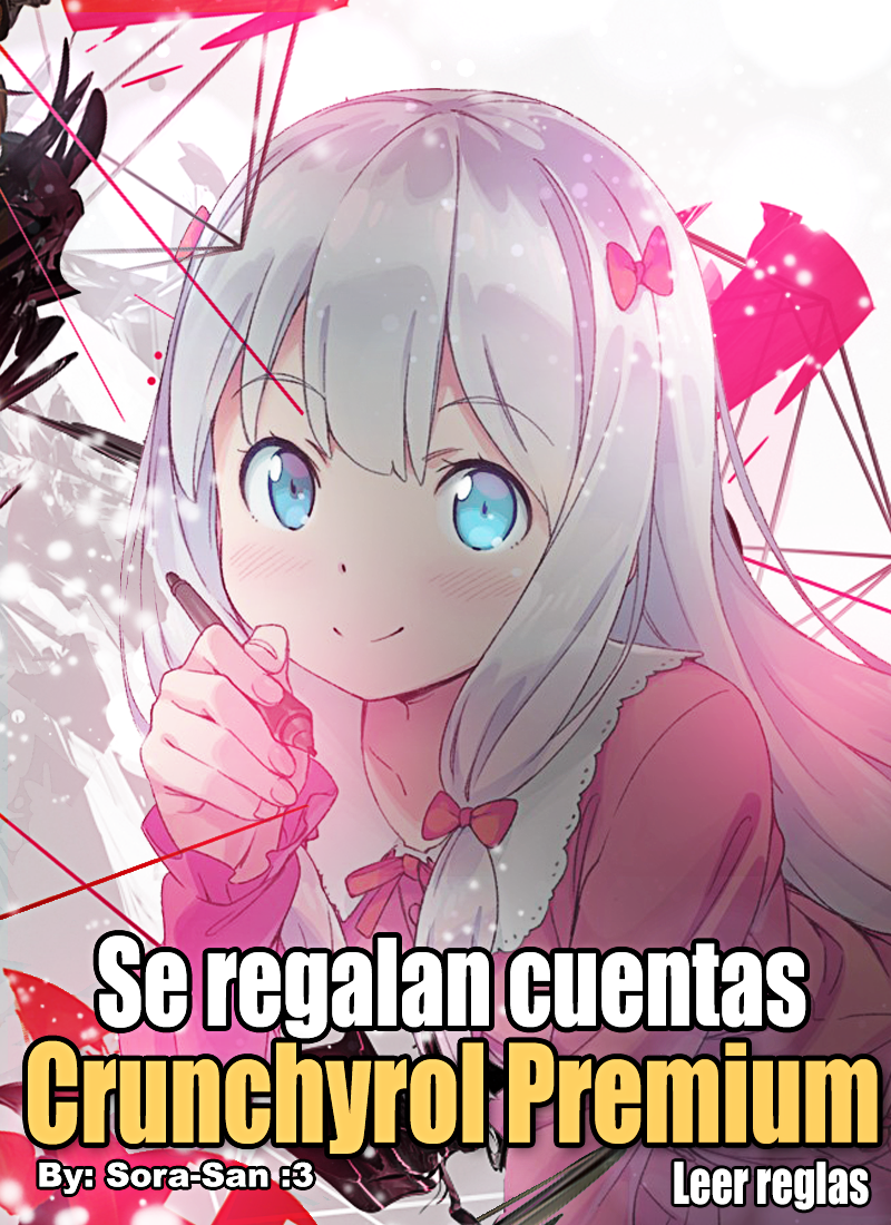 66- Se regalan Cuentas Crunchyroll