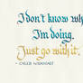 Caleb Widogast - Just Go With It