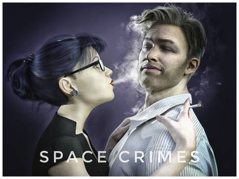 Space Crimes-Wont You Stop Smoking?