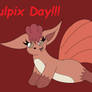 Vulpix Day!!!