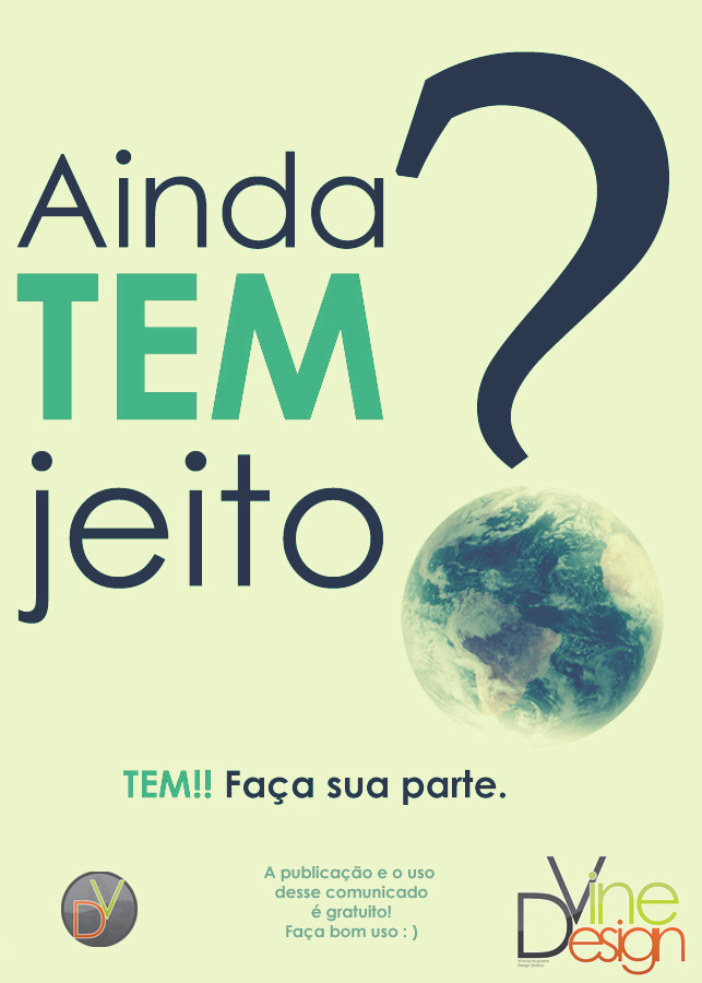 Ainda TEM jeito?