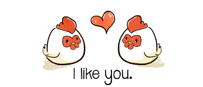 I like u as my Harvest Moon Chickens