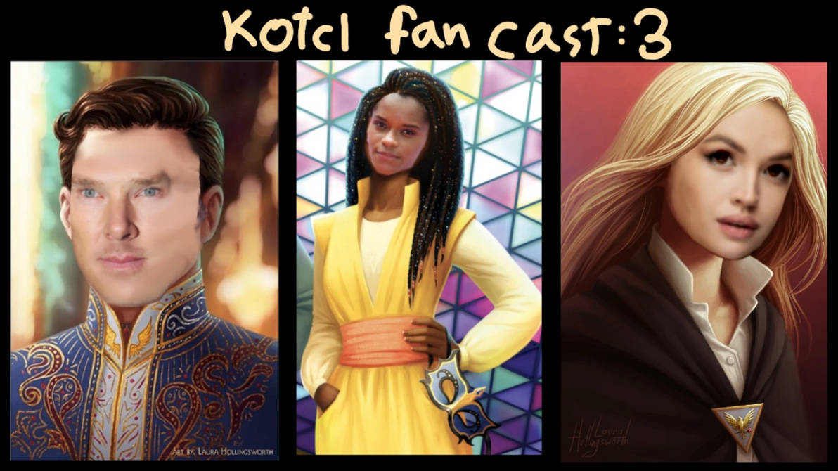 Kotlc fan casting! Part 3