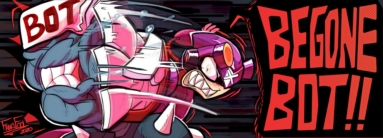Begone, Bot! by FancifoolofHats on DeviantArt