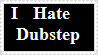 Dubstep..... by HTFlover777