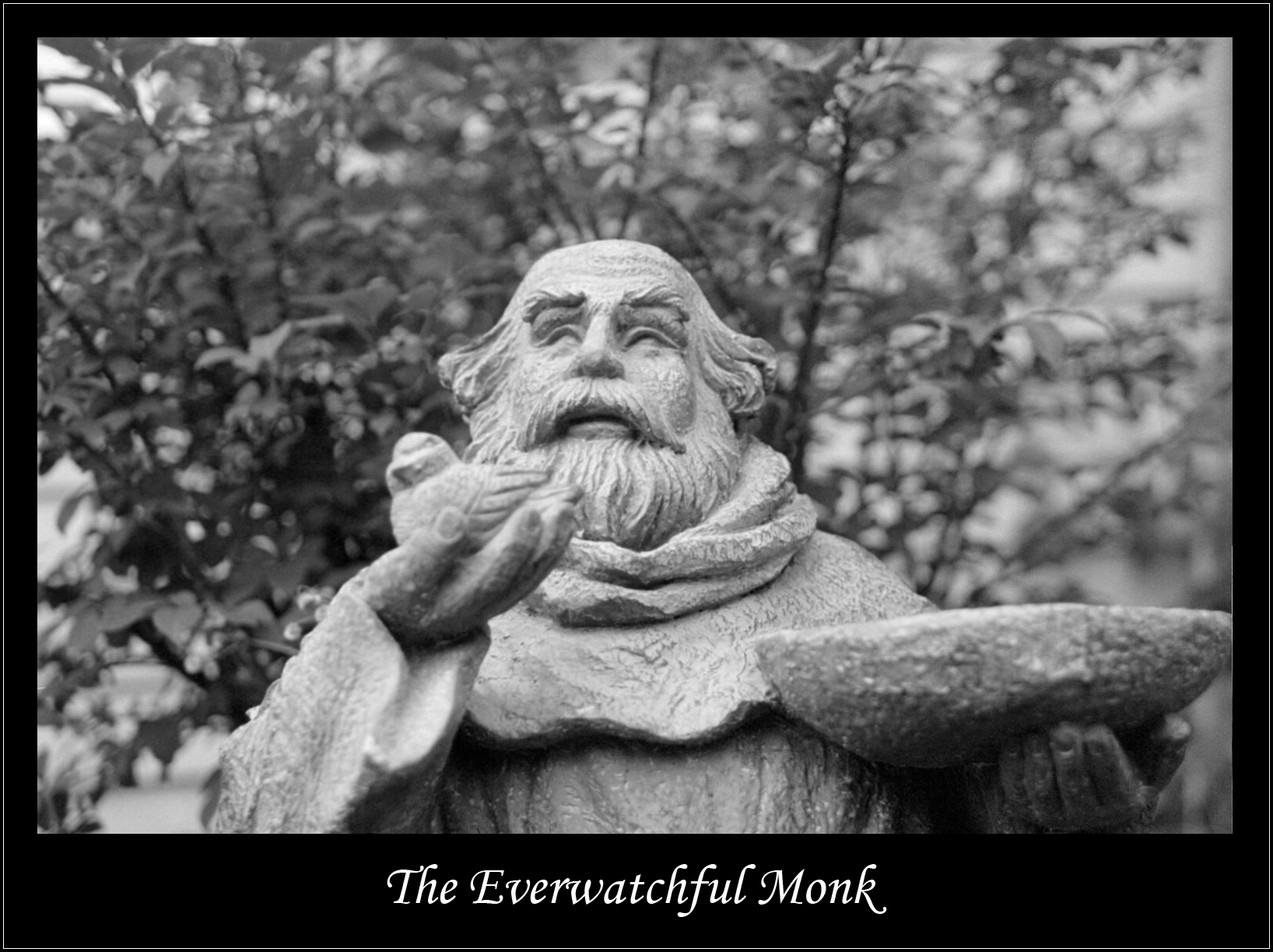 The Everwatchful Monk