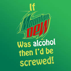 If Mountain Dew was alcohol 2