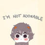 I'M NOT ADORABLE