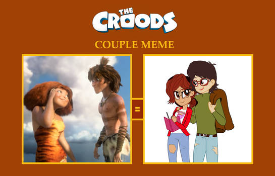 The Croods Couple Meme= Katie X Ryan