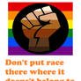Race has nothing to do with sexuality!