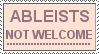 Ableists Not Welcome by lgbtqia-stamps