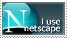 I use Netscape