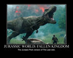 Jurassic World: Fallen Kingdom Demotivational