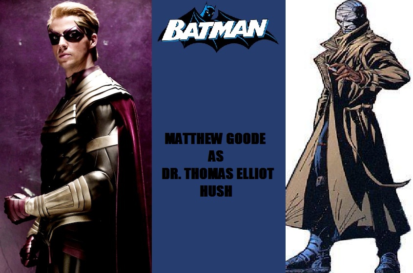 New Batman Fan Cast - Hush - Matthew Goode by RobertTheComicWriter on  DeviantArt
