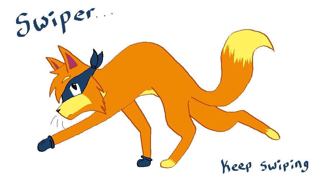 Swiper, Keep Swiping by YellowfangOfStarclan on DeviantArt