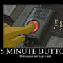 the 5 Minute button