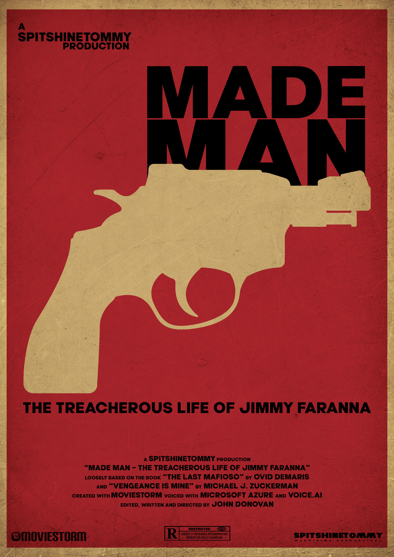 Made Man - The treacherous life of Jimmy Faranna Made_man___poster_1_by_spitshinetommy_dfyjmv5-fullview.jpg?token=eyJ0eXAiOiJKV1QiLCJhbGciOiJIUzI1NiJ9.eyJzdWIiOiJ1cm46YXBwOjdlMGQxODg5ODIyNjQzNzNhNWYwZDQxNWVhMGQyNmUwIiwiaXNzIjoidXJuOmFwcDo3ZTBkMTg4OTgyMjY0MzczYTVmMGQ0MTVlYTBkMjZlMCIsIm9iaiI6W1t7ImhlaWdodCI6Ijw9MTgxMSIsInBhdGgiOiJcL2ZcLzIxODEyZmQ4LTg5YWItNGEwZC05M2UwLWE2YzZkZGM0YTc2NlwvZGZ5am12NS02ZWQzMWQwYi1iYTIyLTQ0OTItYmU0Mi1hYTIwNWYwNGQwYTAucG5nIiwid2lkdGgiOiI8PTEyODAifV1dLCJhdWQiOlsidXJuOnNlcnZpY2U6aW1hZ2Uub3BlcmF0aW9ucyJdfQ