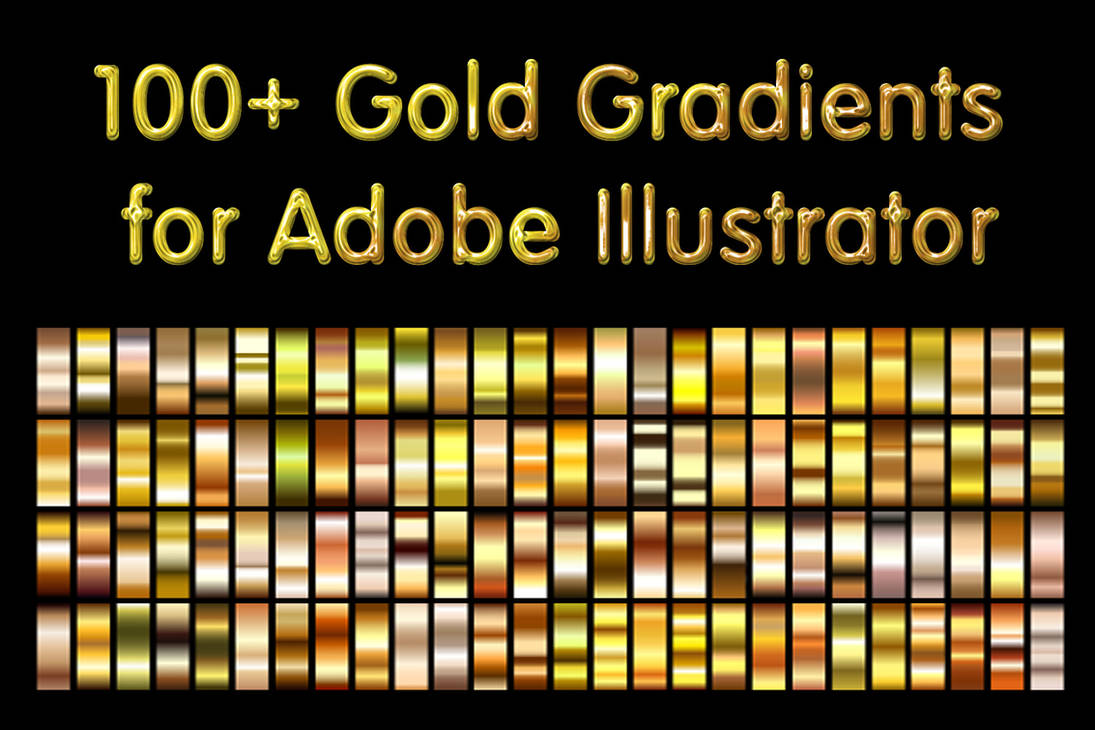 100+ Gold Gradients for Adobe Illustrator by Kseniya-Omega on DeviantArt