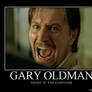 Gary Oldman Demotivational