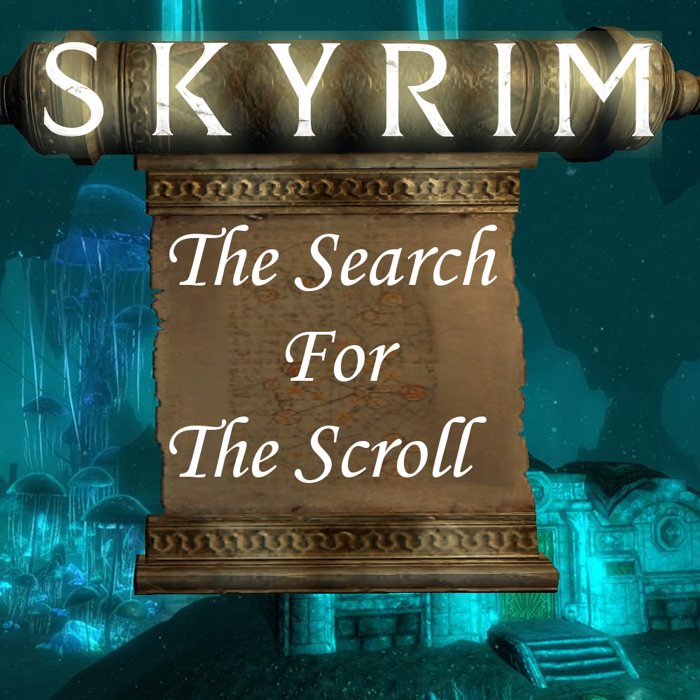 Skyrim: The Search For The Scroll