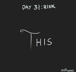 Inktober 2021 Day 31: Risk