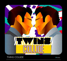 Twins Collide