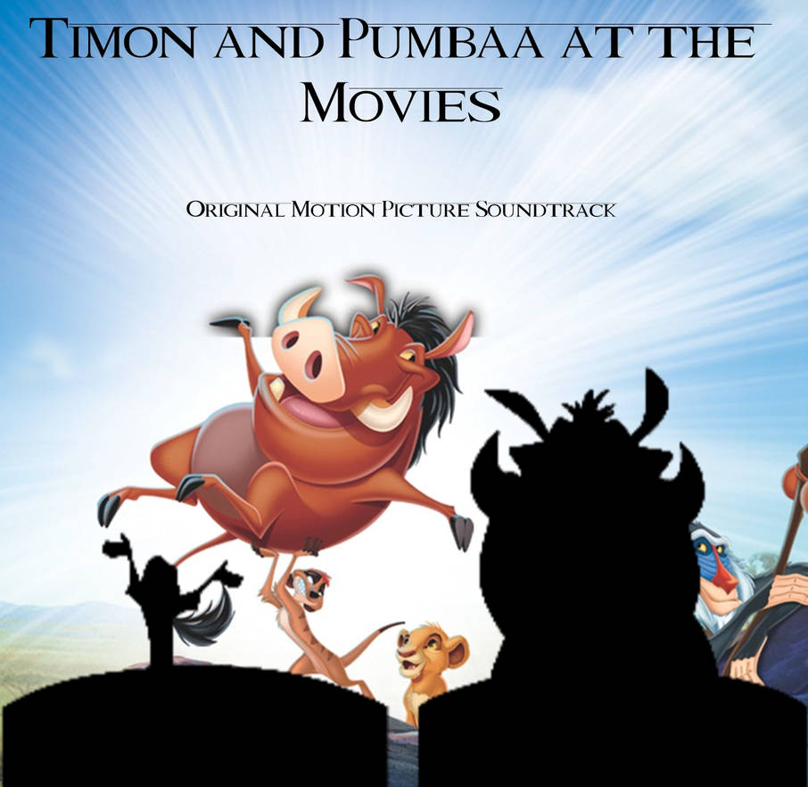 Timon and Pumbaa at the Movies Soundtrack by benoyler on DeviantArt