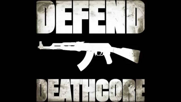 defend deathcore