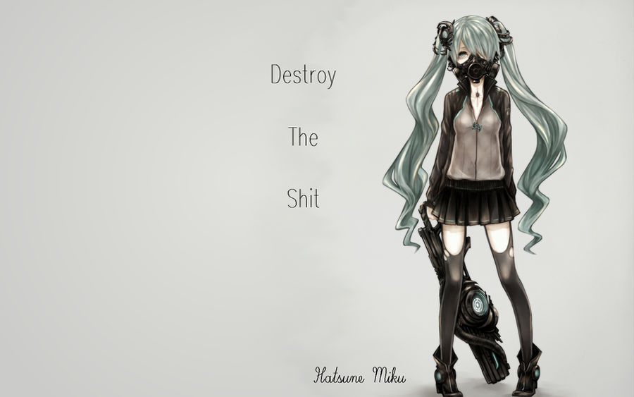 Destroy the Shit