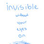 Invisible