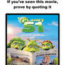 If You Seen Planet 51 (2009) Prove by Quoting It