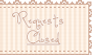 Cute Requests are closed Stamp