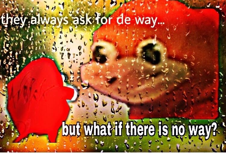 What if there is no wey