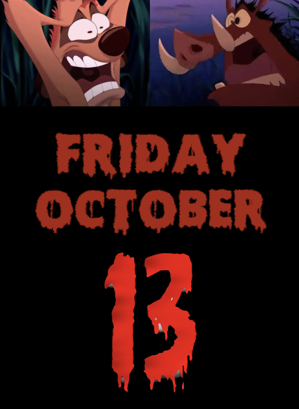 Timon and Pumbaa scream at Friday, October 13 by EdwinVazquez23 on ...