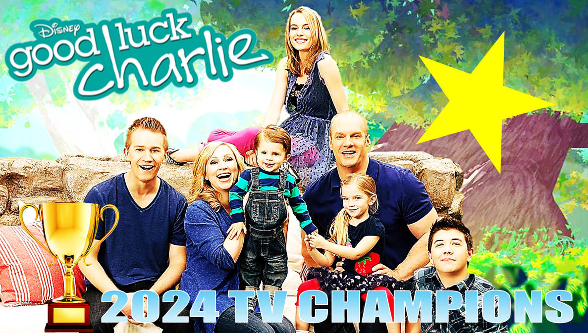 Good Luck Charlie 2024 TV Champions by EdwinVazquez23 on DeviantArt