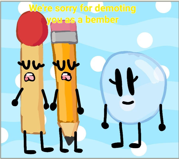 Pencil and Match apologize to Bubble by SpecialHeartdrawzz on DeviantArt